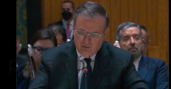 Presenta Marcelo Ebrard propuesta de paz en Ucrania ante la ONU