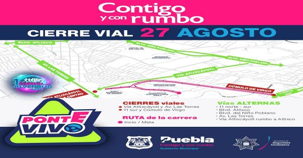 Cierres viales en la V&iacute;a Atlixc&aacute;yotl y C&uacute;mulo de Vigo este s&aacute;bado