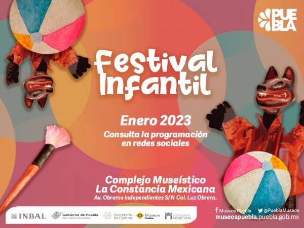 Anuncia Cultura Festival Infantil en La Constancia Mexicana