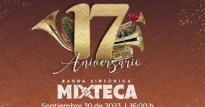 Festejarán 17 aniversario de Banda Sinfónica Mixteca
