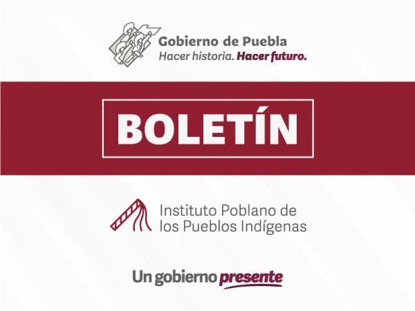 Emite gobierno de Puebla convocatorias de apoyo para pueblos indígenas y afromexicano