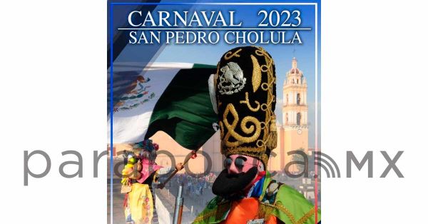 Presentan programa del carnaval de Cholula 2023, un evento familiar y en paz
