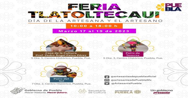 Realizarán la Feria Artesanal “Tlatoltecaui&quot;, para celebrar el Día del Artesano