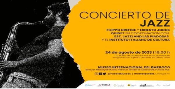 Colaboran Museos Puebla y Embajada de Italia; ofrecerán concierto de jazz en Museo Internacional del Barroco