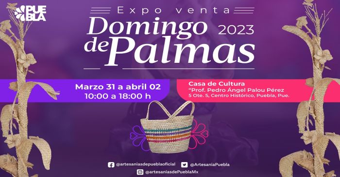 Anuncian expoventa artesanal “Domingo de Ramos 2023” en Puebla