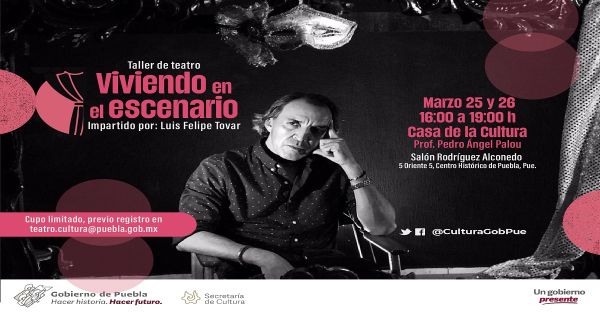 Anuncian taller de teatro a cargo del actor Luis Felipe Tovar en Puebla
