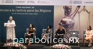 Recibe Puebla el Foro Nacional de Acceso a la Justicia para las Mujeres