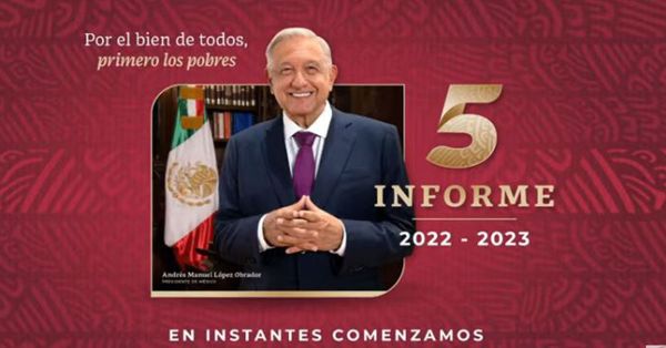 Sigue el quinto informe de gobierno de López Obrador