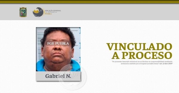 Detienen y vinculan a proceso a Gabriel N. por violentar sexualmente a su hijastra