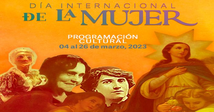 Anuncian actividades en museos por Día Internacional de la Mujer