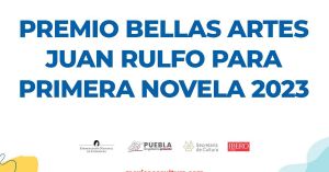 Emiten “Premio Bellas Artes Juan Rulfo para Primera Novela”