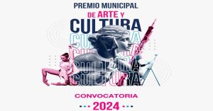 Emiten convocatoria para el Premio Municipal de Arte y Cultura