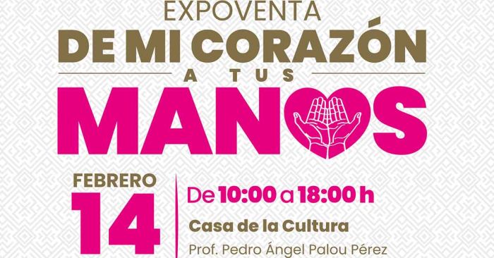 Realizarán expoventa “De mi corazón a tus manos”