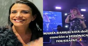 Dedica canción María Barracuda a Verónica Toussaint
