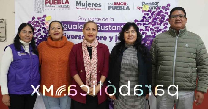 Impulsa Puebla ruta de formación por la igualdad y los cuidados en Acajete