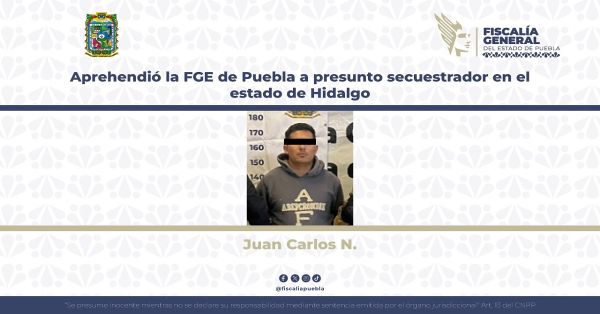 Detienen a Juan Carlos N. probable responsable del delito de secuestro