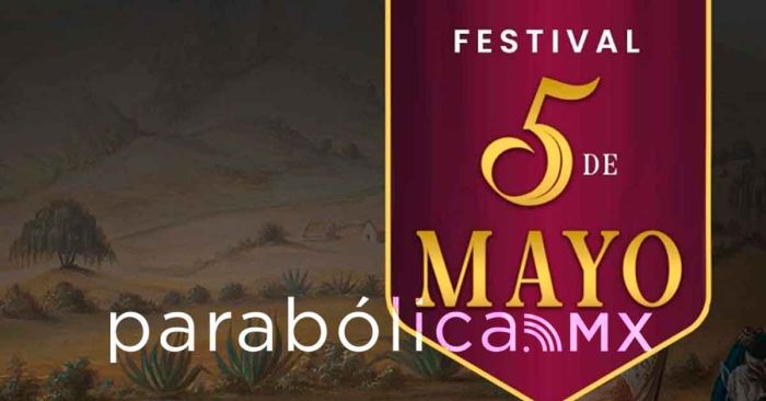 Presenta IMACP el &quot;Festival 5 de Mayo&quot;: cultura y hermanamiento franco-mexicano