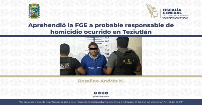 Detienen a Rosalino N. es acusado del delito de homicidio calificado