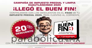 Llega el &ldquo;Buen Fin&rdquo; a Cuautlancingo en pago del predial 2026