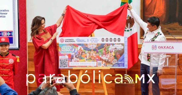Será la Guelaguetza imagen del próximo sorteo foráneo de la Lotería Nacional