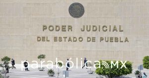 Viene la reforma al Poder Judicial en Puebla 