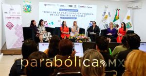 Impulsa Idamis Pastor diálogo a favor de la participación política de las mujeres en Puebla