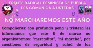 Descarta Frente Feminista Radical de Puebla marchar el 8M